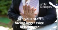 Are your staff facing aggressive behaviour? Karen Armstrong's safety strategies can help.